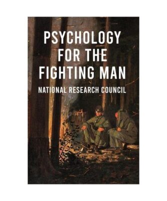 Psychology For The Fighting Man, National Research Council