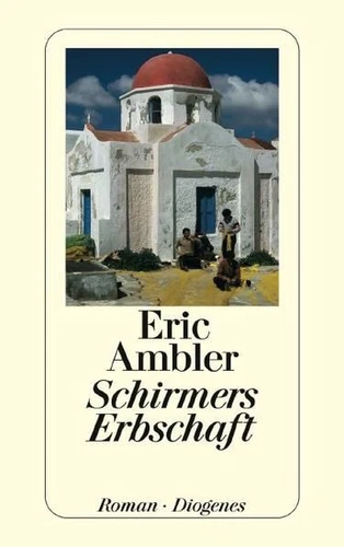 Schirmers Erbschaft Roman Ambler, Eric und Nikolaus Stingl: - Bild 1 von 1