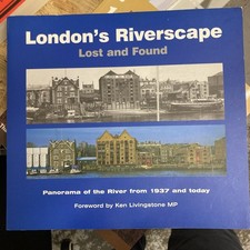 London's Riverscape Lost and Found: Panoram... by London's Lost and Fo Paperback