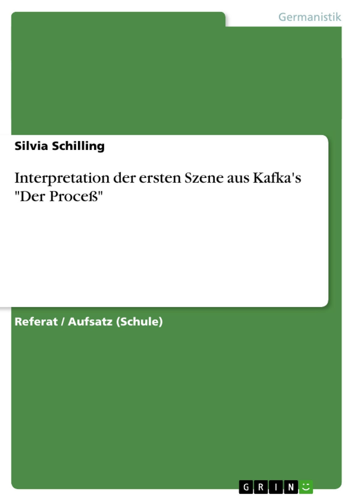 Interpretation Der Ersten Szene Aus Kafka's 'der Proceß' | Buch |