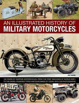 Illustrated History of Military Motorcycles by Pat Ware (Paperback, 2012)