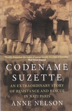 Codename Suzette by Anne Nelson Book New Paperback Nazi France True Story