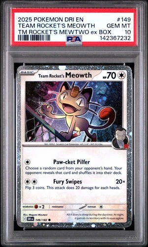 2025 POKEMON DRI TEAM ROCKET'S MEWTWO EX BOX #149 TEAM ROCKET'S MEOWTH PSA 10