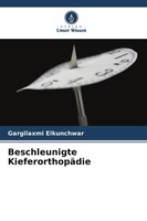 Beschleunigte KieferorthopäDie Gargilaxmi Elkunchwar