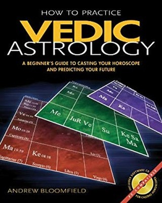 How to Practice Vedic Astrology : A Beginner's Guide to Casting Y