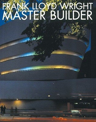 Frank Lloyd Wright: Master Builder Larkin (Ed), David and Bruce Brooks Pfeiffer: