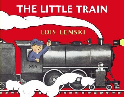 Lois Lenski The Little Train (Kartonbuch) Lois Lenski Books