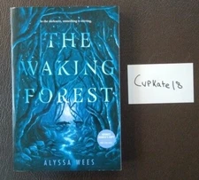 The Waking Forest by Alyssa Wees 3/19 Paperback NEW ARC Advance Reader Proof