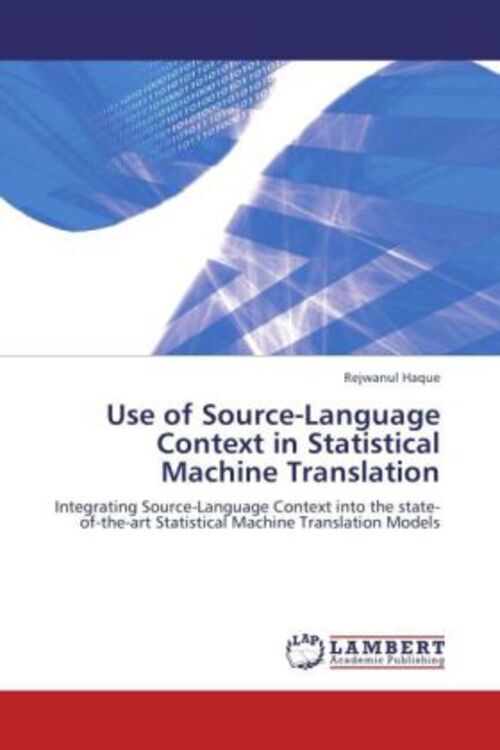 Thumbnail - Rejwanul Haque | Use Of Source-language Context In Statistical