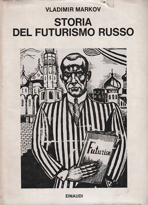 Geschichte des russischen Futurismus