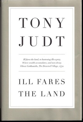 Ill Fares the Land - Judt, Tony - Good - See condition notes