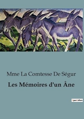 Les Mmoires d'un ne by Mme La Comtesse de S?gur (French) Paperback Book