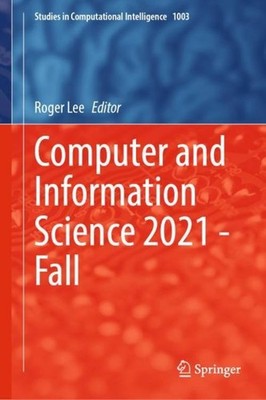 Computer and Information Science 2021 - Fall Roger Lee