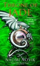 Throne of Jade (Temeraire, Band 2)  von Novik, Naomi | Buch | Zustand gut