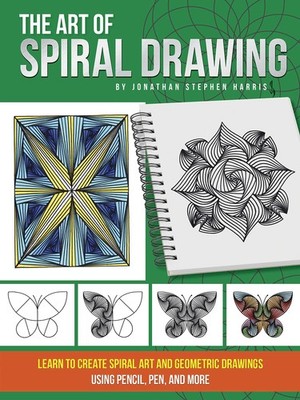 The Art of Spiral Drawing: Learn to create spiral art and geometric drawings...