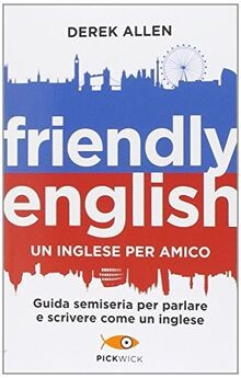 Friendly english. Un inglese per amico. Guida semis... | Buch | Zustand sehr gut