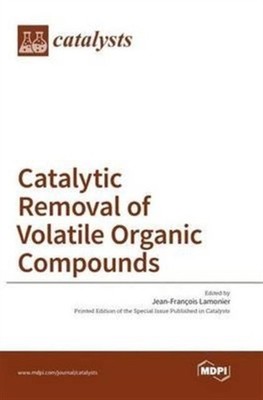 Lamonier - Catalytic Removal of Volatile Organic Compounds - New hardb - X555z