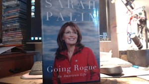 Going Rogue by Sarah Palin Going Rogue by Sarah Palin