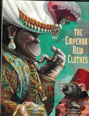 The Emperors New Clothes - Hardcover By Mendelson, S T - VERY GOOD