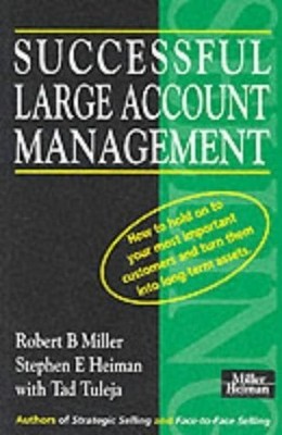 Successful Large Account Management: ..., Miller Heiman