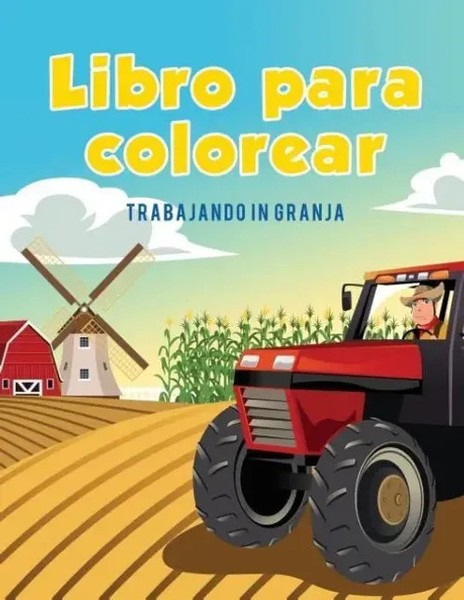 Libro Para Colorear Trabajando In Granja Coloring Pages For Kids Taschenbuch-image