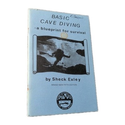 Basic Cave Diving: A Blueprint for Survival by s exley PB 5th Ed **SEE PHOTOS**