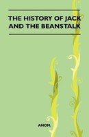 Anon. | The History Of Jack And The Beanstalk (Folklore History Series) | Buch