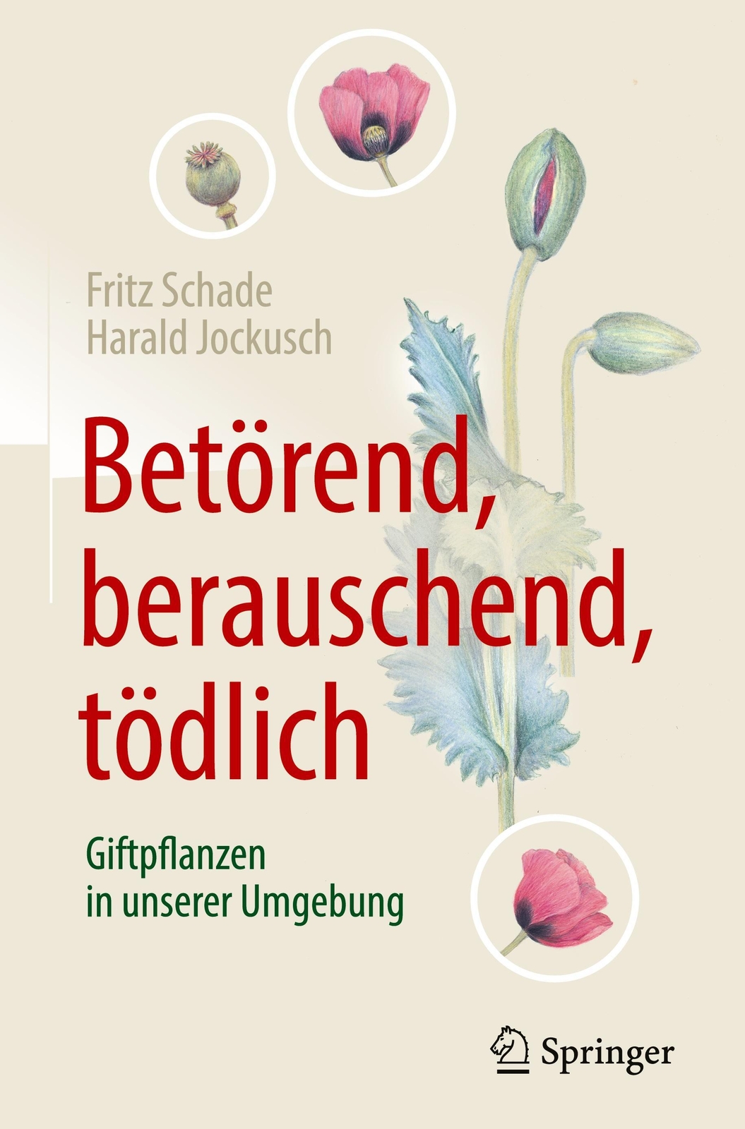 Thumbnail - Betörend, Berauschend, Tödlich - Giftpflanzen In Unserer Umgebung Buch
