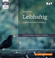 Leibhaftig,1 Audio-Cd, 1 MP3 Christa Wolf Audio-Cd 324 Min. Deutsch 2018