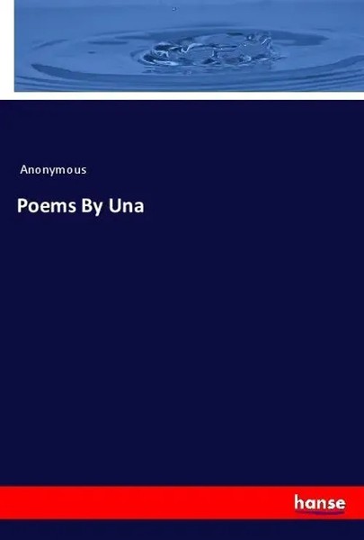 Anonymous | Poems By Una | Taschenbuch | Englisch (2021) | hansebooks-image