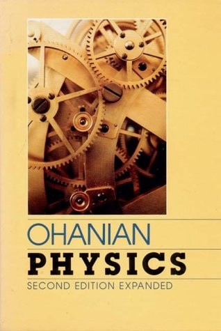 Physics / Two Volumes in One by Ohanian, Hans C., Acceptable Book