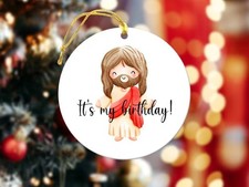 It's My Birthday Christmas Ornaments, Funny Christmas Ornaments, Cute Jesus C...