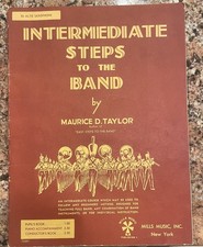 Intermediate Steps to the Band- Maurice Taylor - 1947 Książka ucznia Alto Sax