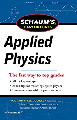 Schaum's Easy Outline of Applied Ph..., Beiser; Emeritu
