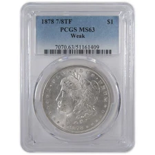 1878 7/8TF Weak Morgan Dollar MS 63 PCGS Silver $1 Coin SKU:I17759