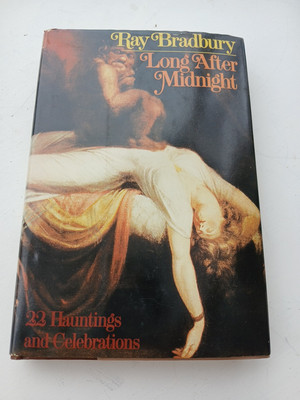 LONG AFTER MIDNIGHT. Ray Bradbury 1976. Hardcover Dust Jacket Book Club Edition