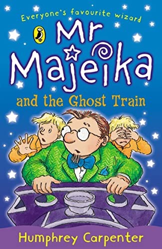 Mr Majeika and the Ghost Train,Humphrey Carpenter