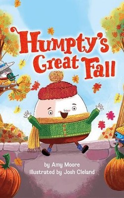 Amy Moore Humpty's Great Fall (Hardback)