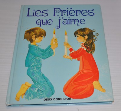 LES PRIERES QUE J'AIME French Christian Children BOOK 1982 Grahame Johnston