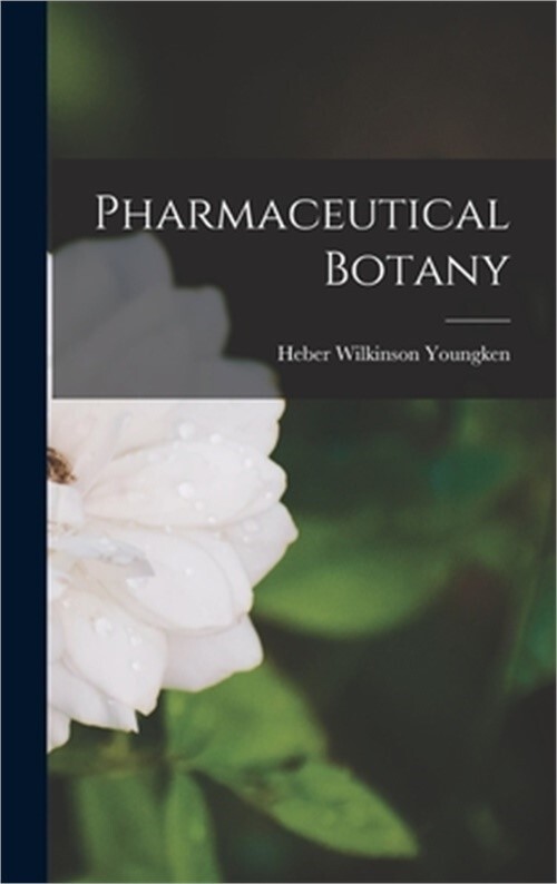 Pharmaceutical Botany (Hardback or Cased Book)