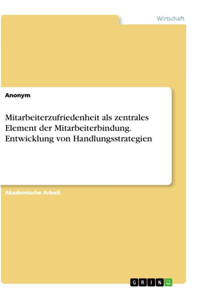 Thumbnail - Anonymous | Mitarbeiterzufriedenheit Als Zentrales Element Der...