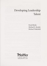 Developing Leadership Talent by Berke, David,Kossler, Michael E.,Wakefield, Mich