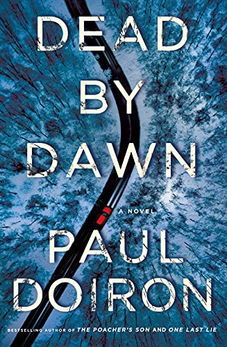 Dead by Dawn: 12 (Mike Bowditch Mysteries, 12): A Novel.by Doiron, Paul New**
