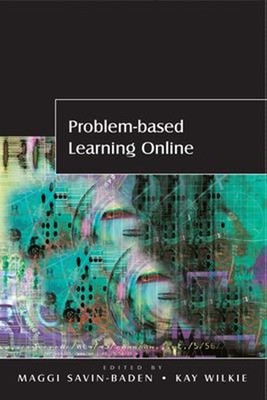 Problem-Based Learning Online Perfect Kay, Savin-Baden, Maggi Wil