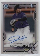 2021 Bowman Draft Chrome Pick Refractor /499 Jaden Hill #CDA-JH Auto 06gz