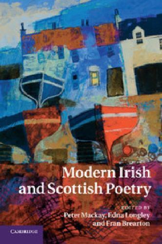 Modern Irish and Scottish Poetry Mackay Longley Brearton Paperback 9781107660724