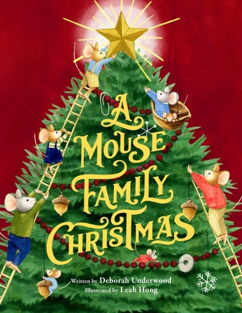 A Mouse Family Christmas by Deborah UnderwoodLeah Hon (HB 2024) - Image 5
