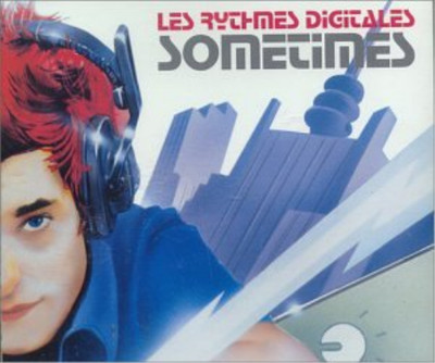 Les Rythmes Digitales Sometimes Ft Nick Kershaw (CD)