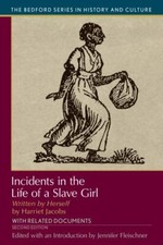 Incidents in the Life of A Slave Girl, Writte...