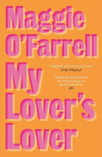 Thumbnail - My Lover's Lover By Maggie O'farrell